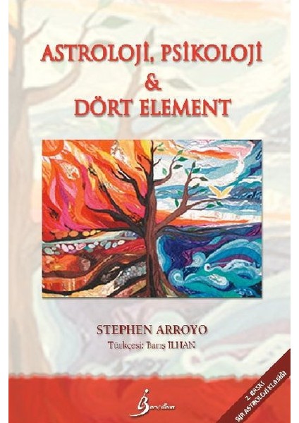 Astroloji, Psikoloji Ve Dört Element - Stephen Arroyo