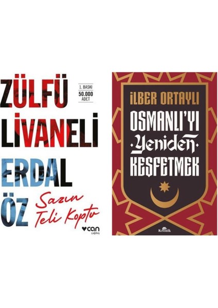 Sazın Teli Koptu - Osmanlı'yı Yeniden Keşfetmek - 2 Kitap