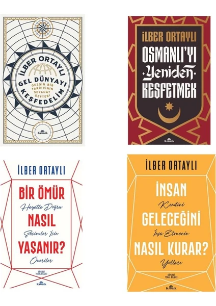 Osmanlı'yı Yeniden Keşfetmek - Gel Dünyayı Keşfedelim - Bir Ömür Nasıl Yaşanır? - İnsan Geleceğini Nasıl Kurar? - 4 Kitap - İlber Ortaylı