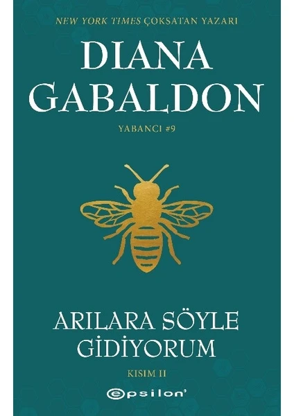 Arılara Söyle Gidiyorum: Kısım 2 - Diana Gabaldon