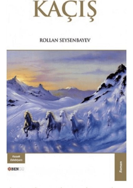 Kaçış - Rollan Seysenbayev