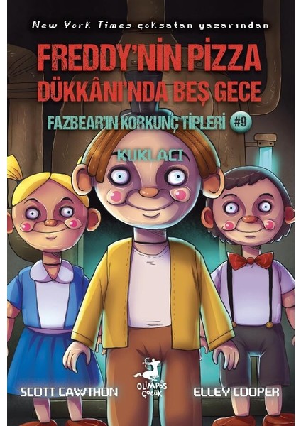 Freddy’nin Pizza Dükkânı’nda Beş Gece Fazbear’ın Korkunç Tipleri 9 / Kuklacı - Scott Cawthon