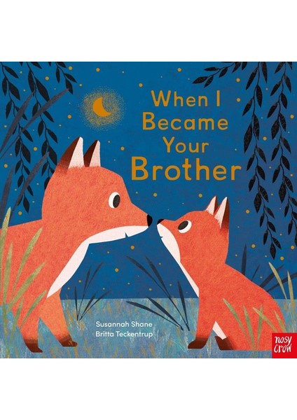 When I Became Your Brother