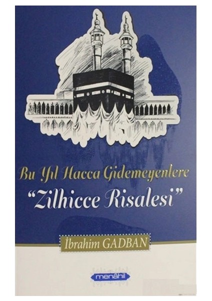 Zilhecce Risalesi - İbrahim Gadban