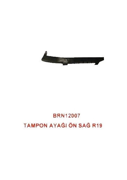 BRN-007 Tampon Ayağı Ön Sağ R19