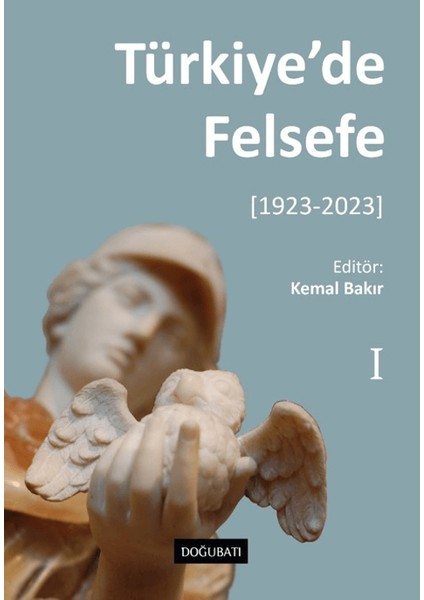 Türkiye’de Felsefe 1 [1923-2023]