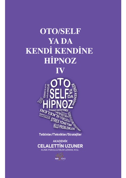 Oto/Self ya da Kendi Kendine Hipnoz IV - Celalettin Uzuner