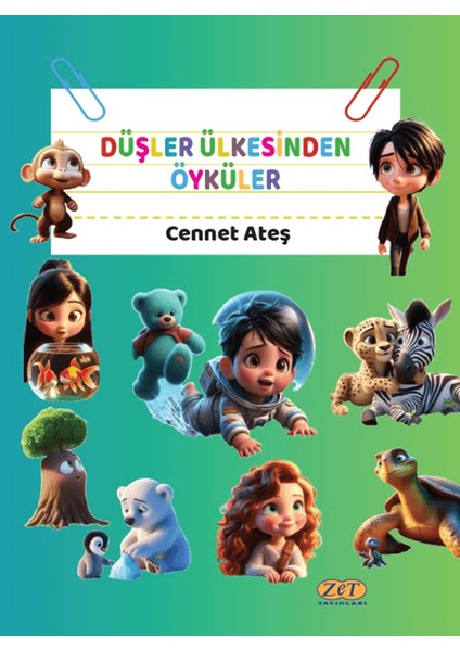 Düşler Ülkesinden Öyküler - Cennet Ateş