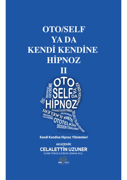 Oto/Self ya da Kendi Kendine Hipnoz II - Celalettin Uzuner