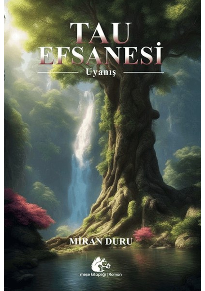 Tau Efsanesi – Uyanış - Miran Duru