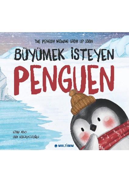 Büyümek İsteyen Penguen - Fatma Arıcı