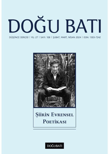 Doğu Batı Şiirin Evrensel Poetikası 108. Sayı - 2024