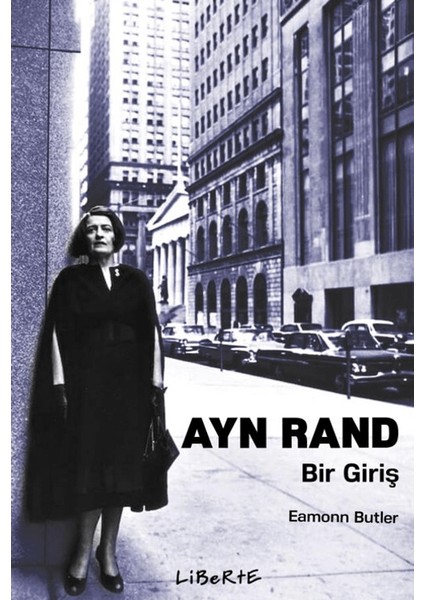 Ayn Rand: Bir Giriş - Eamonn Butler