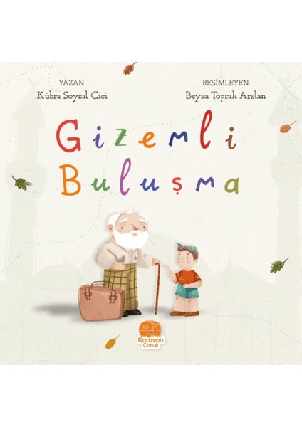 Gizemli Buluşma - Kübra Soysal Cici