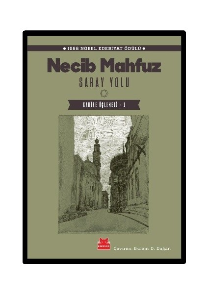 Saray Yolu / Kahire Üçlemesi 1 - Necib Mahfuz