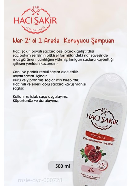 Hacı Şakir 11 Al 10 Öde Hacı Şakir Nar 2si 1 Arada Şampuan Koruyucu 500 ml ve Rosıe