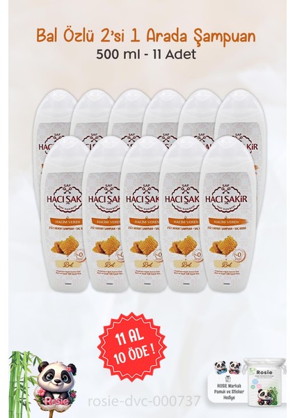 11 Al 10 Öde Hacı Şakir Bal 2si 1 Arada Şampuan Hacim Veren 500 ml ve Rosıe