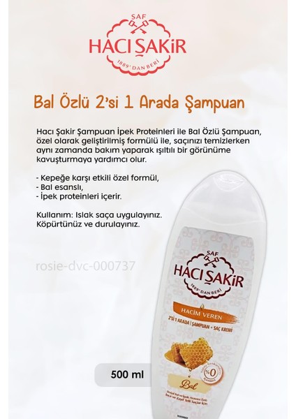 11 Al 10 Öde Hacı Şakir Bal 2si 1 Arada Şampuan Hacim Veren 500 ml ve Rosıe