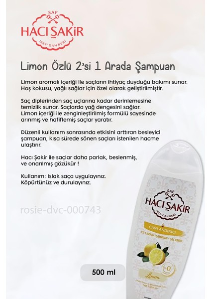 11 Al 10 Öde Hacı Şakir Limon 2si 1 Arada Şampuan Canlandırıcı 500 ml ve Rosıe