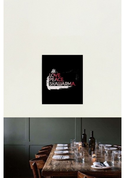 Aşk. Barış. Döner. (Foodie) Tablo Ahşap Poster Dekoratif
