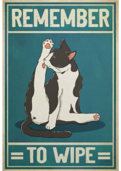 Kedi Beyaz Siyah Silmeyi Unutmayın Tablo Ahşap Poster Dekoratif