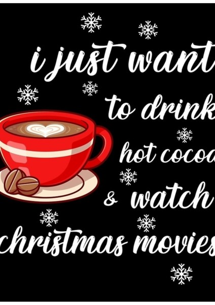 Sadece Sıcak Kakao Içmek Istiyorum Noel Filmleri Izle Tablo Ahşap Poster Dekoratif