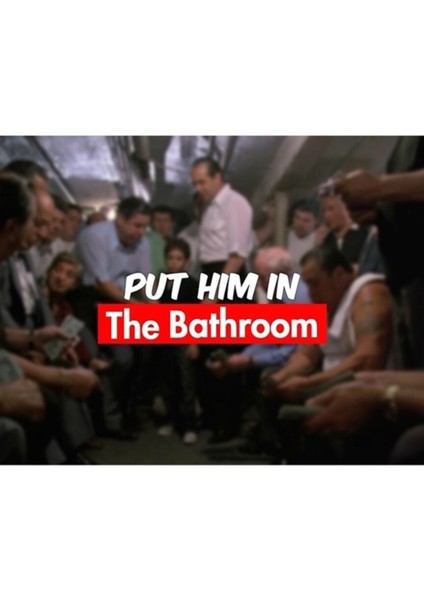 Put Him In The Bathroom Tablo Ahşap Poster Dekoratif