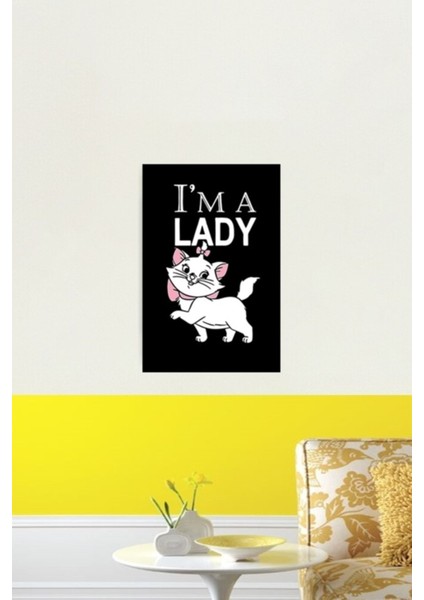 Ben Bir Lady Aristocats Kediyim Tablo Ahşap Poster Dekoratif