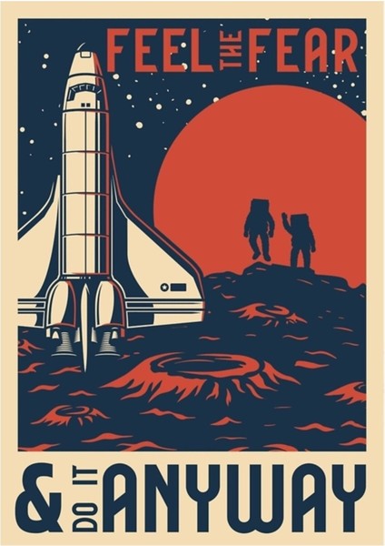 Korkuyu Hissedin ve Yine De Yapın Uzay Keşfi Tablo Ahşap Poster Dekoratif