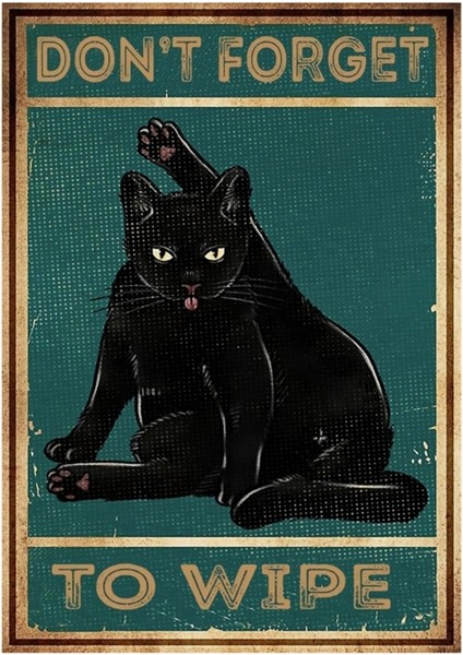 Kara Kedi Tablo Ahşap Poster Dekoratifnı Silmeyi Unutmayın