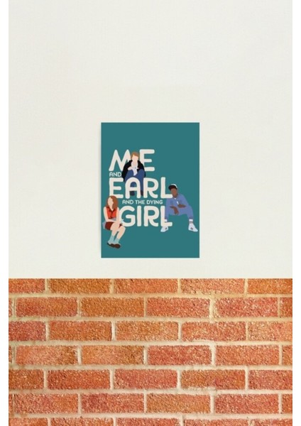 Ben, Earl ve Ölen Kız Tablo Ahşap Poster Dekoratif