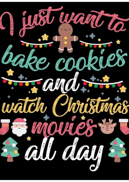 Kurabiye Pişirmek ve Sıcak Kakao Içmek ve Noel Filmleri Izlemek Istiyorum Ahşap Poster Dekoratif
