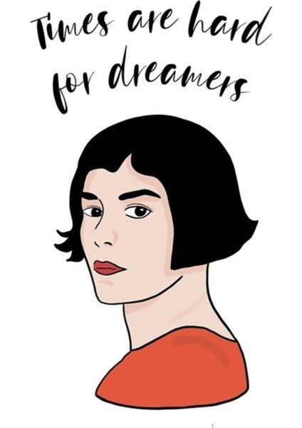 Times Are Hard For Dreamers Tablo Ahşap Poster Dekoratif