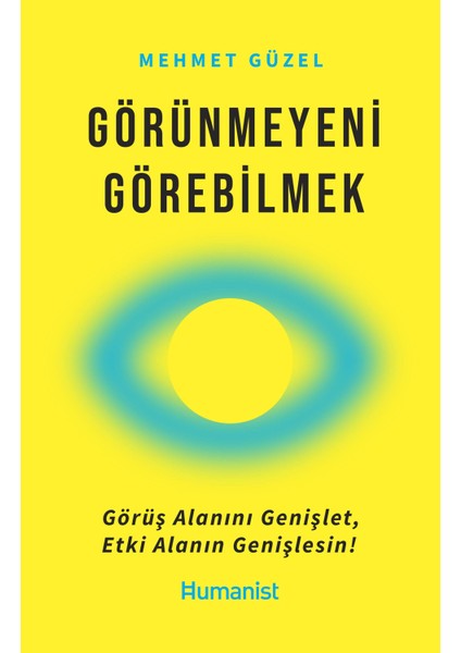 Görünmeyeni Görebilmek - Mehmet Güzel