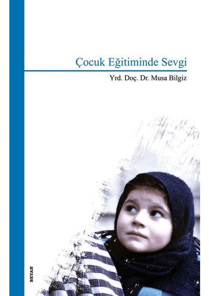 Çocuk Eğitiminde Sevgi