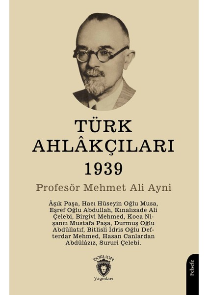 Türk Ahlakçıları 1939 - Mehmet Ali Ayni