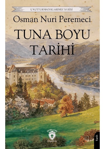 Tuna Boyu Tarihi - Osman Nuri Peremeci