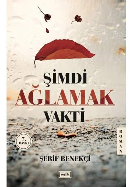 Şimdi Ağlamak Vakti - Şerif Benekçi