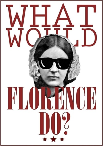 Floransa Ne Yapardı? Komik Florence Nightingale Tablo Ahşap Poster Dekoratif
