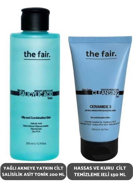 The Fair. Yağlı Akneye Yatkın Cilt Salisilik Asit Tonik 200 ml ve Hassas Kuru Cilt Temizleme Jeli 150 ml