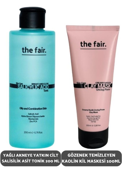 The Fair. Yağlı Akneye Yatkın Cilt Salisilik Asit Tonik 200 ml Temizleyen Kaolin Kil Maske 100 ml