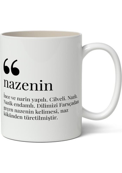 Nazenin Kelime Anlamı Baskılı Kupa Bardak Baskılı Kahve Kupa Bardak