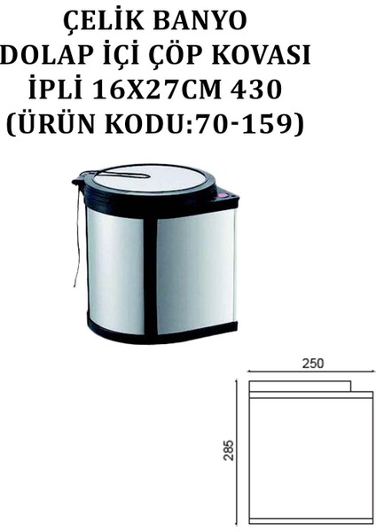 Dolap İçi Çöp Kovası İpli 16 x 27 cm 430 (Model No: 70-159)