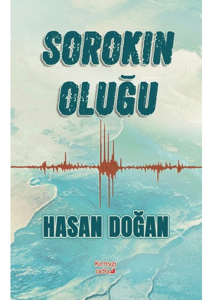 Sorokin Oluğu - Hasan Doğan