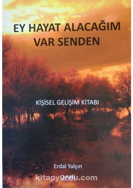 Ey Hayat Alacağım Var Senden - Erdal Yalçın