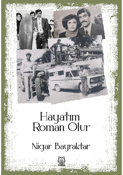 Hayatım Roman Olur - Nigar Bayraktar