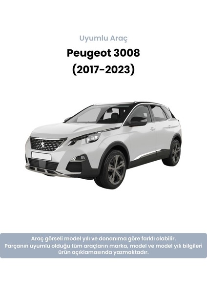 Peugeot 3008 Sol Rot Başı (2017-2023) Çin Muadil