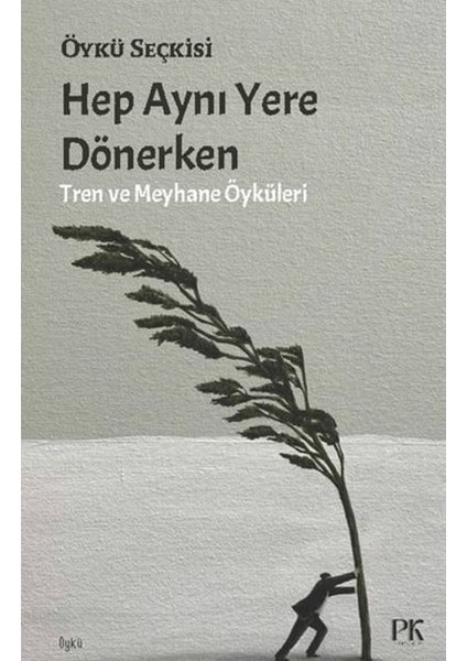 Hep Aynı Yere Dönerken