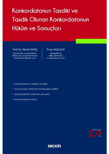 Konkordatonun Tasdiki ve Tasdik Olunan Konkordatonun Hüküm ve Sonuçları - Murat Yavaş
