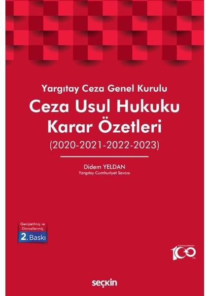 Yargıtay Ceza Genel Kurulu Ceza Usul Hukuku Karar Özetleri - Didem Yeldan